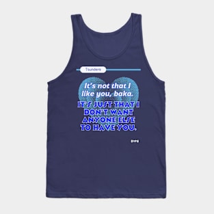 Tsundere love phrase design Tank Top